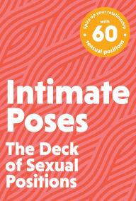 Pdf file ebook free download Intimate Poses: The Deck of Sexual Positions in English 9781646433100
