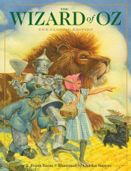Title: The Wizard of Oz: The Classic Edition by The New York Times Bestselling Illustrator, Charles Santore, Author: L. Frank Baum