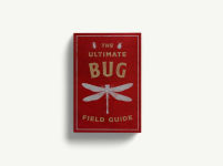 Alternative view 4 of The Ultimate Bug Field Guide: The Entomologist's Handbook