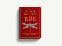 Alternative view 7 of The Ultimate Bug Field Guide: The Entomologist's Handbook