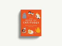 Alternative view 5 of The Book of Catitudes: Dubious Wit and Wisdom from Cats