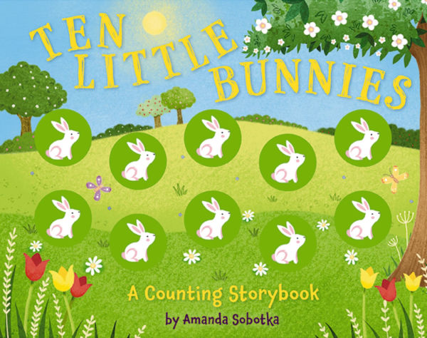 Ten Little Bunnies: A Counting Storybook