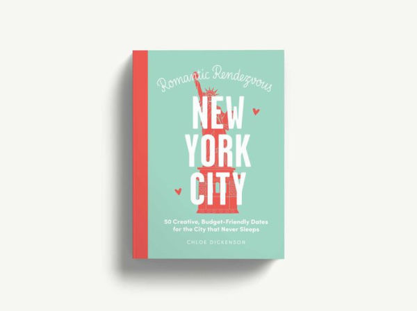 Date Night: New York City: 50 Creative, Budget-Friendly Dates for the City  that Never Sleeps: Dickenson, Chloe: 9781646433568: : Books