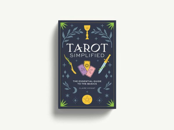 Tarot Simplified: The Essential Guide to the Basics