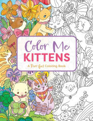 Free ebook download store Color Me Kittens: A Purr-fect Adult Coloring Book
