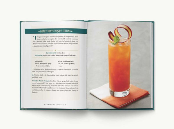 Twin Cities Cocktails: An Elegant Collection of Over 100 Recipes Inspired by Minneapolis and Saint Paul