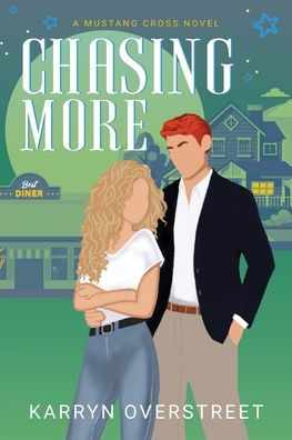 Chasing More: A Mustang Cross Novel