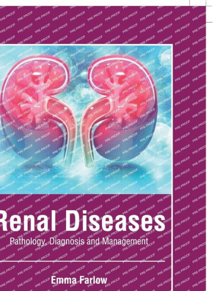 Renal Diseases: Pathology, Diagnosis and Management