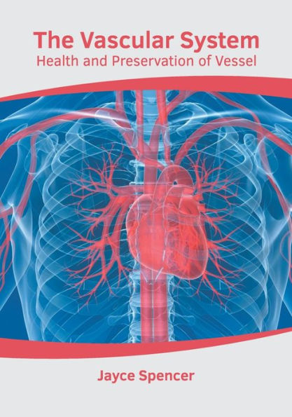 The Vascular System: Health and Preservation of Vessel