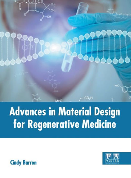 Advances in Material Design for Regenerative Medicine