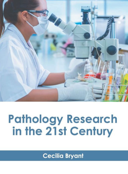 Pathology Research in the 21st Century