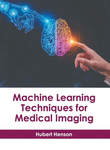 Machine Learning Techniques for Medical Imaging