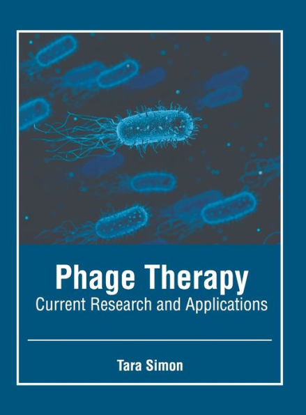 Phage Therapy: Current Research and Applications