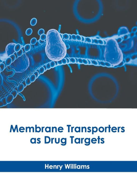 Membrane Transporters as Drug Targets