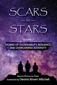 Title: Scars to Stars, Author: Deana Brown Mitchell