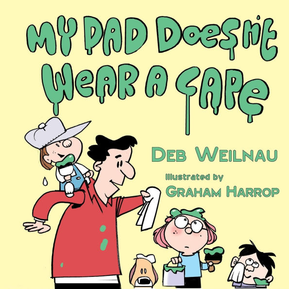My Dad Doesn't Wear a Cape
