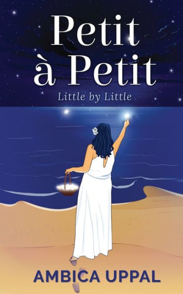 Petit à Petit: Little by Little