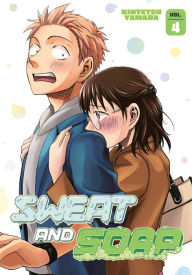 Title: Sweat and Soap, Volume 4, Author: Kintetsu Yamada