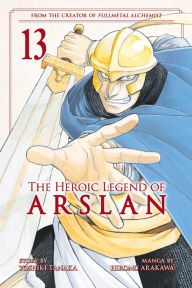 Title: The Heroic Legend of Arslan, Volume 13, Author: Yoshiki Tanaka