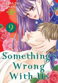 Books google free downloads Something's Wrong With Us 9 English version by Natsumi Ando  9781646510979