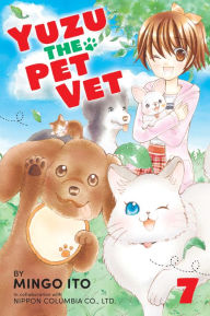Title: Yuzu the Pet Vet, Volume 7, Author: Mingo Ito