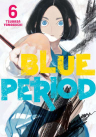 Title: Blue Period 6, Author: Tsubasa Yamaguchi