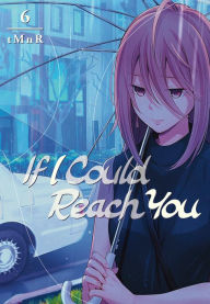 If I Could Reach You, Volume 6