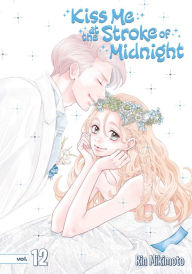 Title: Kiss Me at the Stroke of Midnight 12, Author: Rin Mikimoto