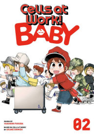 Ipod and download books Cells at Work! Baby 2 9781646512034 English version by Yasuhiro Fukuda, Akane Shimizu