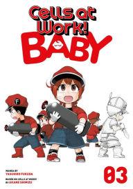 Cells at Work! Baby 1 by Yasuhiro Fukuda: 9781646512027