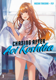 Epub books collection torrent download Chasing After Aoi Koshiba 3 9781646512454 ePub DJVU RTF by  (English Edition)