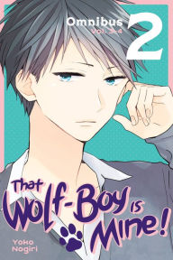 Free books for downloading to kindle That Wolf-Boy Is Mine! Omnibus 2 (Vol. 3-4)