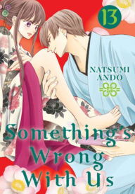 Title: Something's Wrong With Us 13, Author: Natsumi Ando