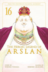 Title: The Heroic Legend of Arslan 16, Author: Yoshiki Tanaka