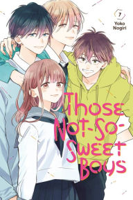 Google free epub ebooks download Those Not-So-Sweet Boys 7 9781646514410 (English Edition) by Yoko Nogiri RTF ePub