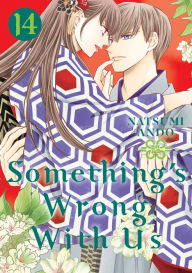 Title: Something's Wrong With Us 14, Author: Natsumi Ando