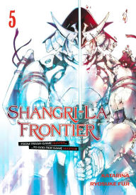 Pdf free download textbooks Shangri-La Frontier 5 DJVU iBook RTF by Ryosuke Fuji, Katarina, Ryosuke Fuji, Katarina 9781646514861