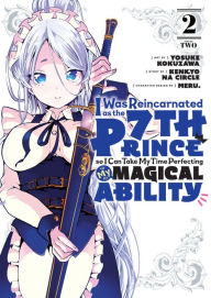 Download books to iphone 4s I Was Reincarnated as the 7th Prince so I Can Take My Time Perfecting My Magical Ability 2 by Yosuke Kokuzawa, Kenkyo na Circle, Meru., Yosuke Kokuzawa, Kenkyo na Circle, Meru.