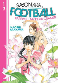 Free online books to download Sayonara, Football, Volume 13 9781646515929 English version