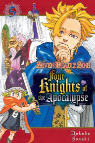 Read new books online for free no download The Seven Deadly Sins: Four Knights of the Apocalypse 5 by Nakaba Suzuki, Nakaba Suzuki