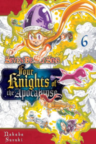 Best download books free The Seven Deadly Sins: Four Knights of the Apocalypse 6 ePub by Nakaba Suzuki, Nakaba Suzuki 9781646516063 in English