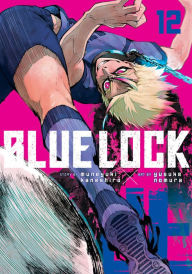 Books download itunes free Blue Lock, Volume 12 (English literature) 9781646516698 by Muneyuki Kaneshiro, Yusuke Nomura