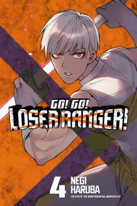 Title: Go! Go! Loser Ranger! 4, Author: Negi Haruba