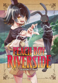 Free download books pdf files Peach Boy Riverside 13 9781646517176 (English literature) by Coolkyousinnjya, Johanne PDF