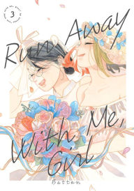 Free textile ebooks download pdf Run Away With Me, Girl 3 (English literature) FB2 PDF iBook by Battan, Battan 9781646517183