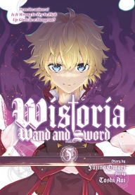 Ebooks download free english Wistoria: Wand and Sword 5 English version FB2 by Toshi Aoi, Fujino Omori, Toshi Aoi, Fujino Omori 9781646517442