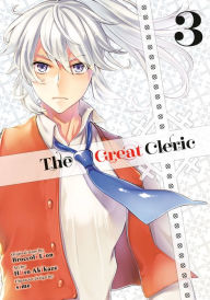 Books online for free download The Great Cleric 3 CHM English version by Hiiro Akikaze, Broccoli Lion, sime