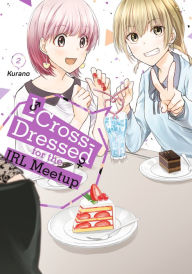 Download epub books for iphone I Cross-Dressed for the IRL Meetup 2 by Kurano FB2 iBook