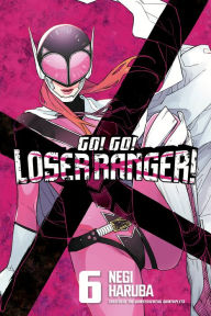 Title: Go! Go! Loser Ranger! 6, Author: Negi Haruba