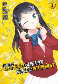 Free downloadable text books Saving 80,000 Gold in Another World for My Retirement 3 (Manga) English version  9781646518470